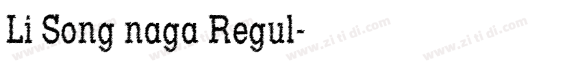 Li Song naga Regul字体转换